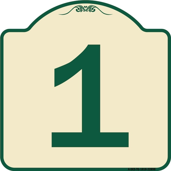 Designer Series Sign W/ Number 1, Tan & Green Heavy-Gauge Aluminum Sign, 18" x 18", TG-1818-22898